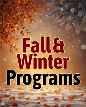 Fall/Winter Programs